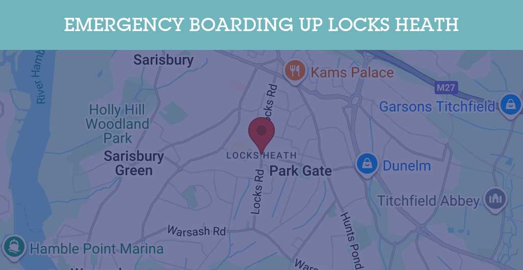 Emergency Boarding Up Services in Locks Heath - SO31