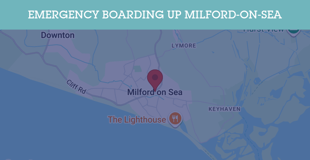 Emergency Boarding Up Services in Milford-on-Sea - SO41