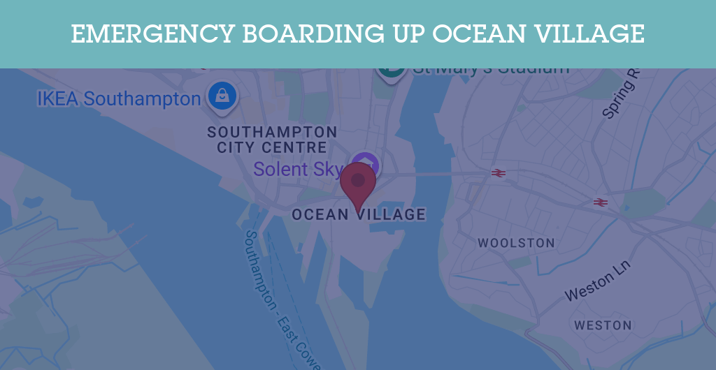 Emergency Boarding Up Services in Ocean Village - SO14